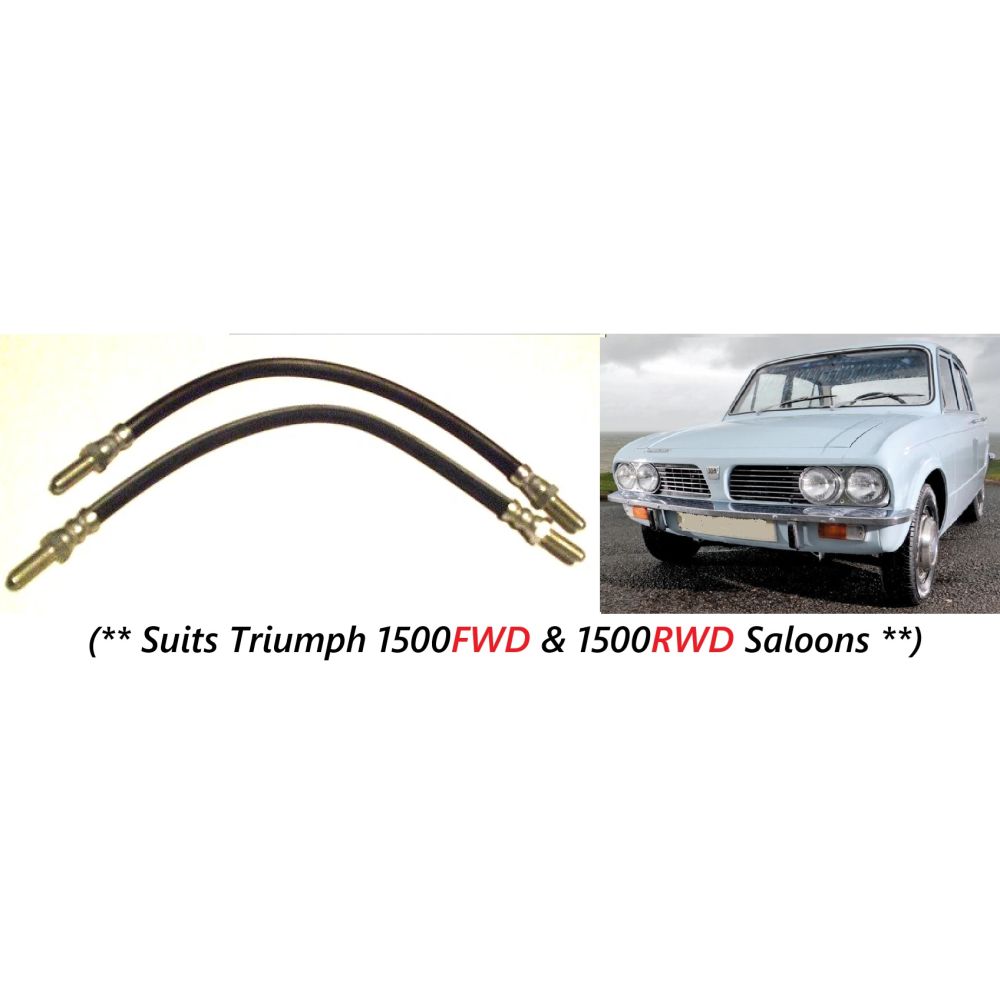 FRONT BRAKE HOSES x2 (Triumph 1500 Saloon) (FWD & RWD) (1970- 76)